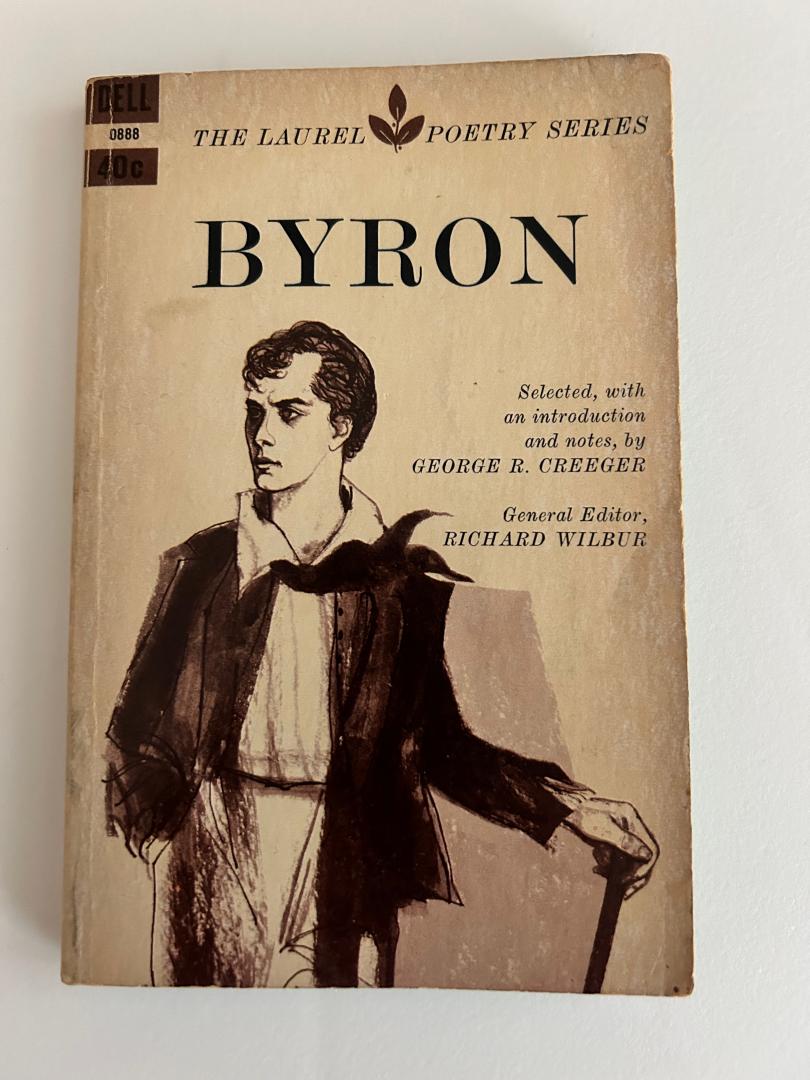 George R. Creeger, Richard Wilbur (ed.), Lord Byron - Byron - The Laurel Poetry series