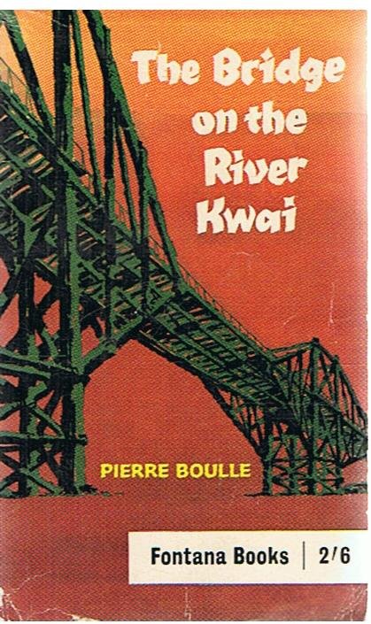 Boulle, Pierre - The bridge on the river Kwai