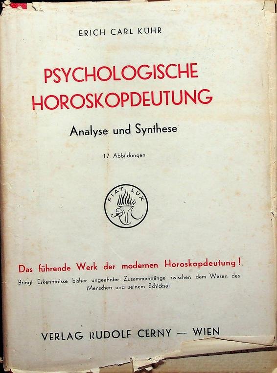 Kühr, Erich Carl - Psychologische Horoskopdeutung. Analyse und Synthese. Band 1
