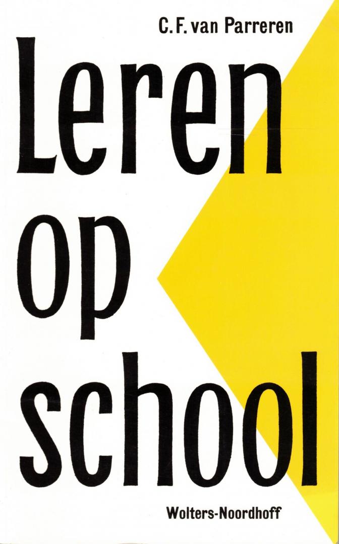 Parreren, C.F. van - Leren op school