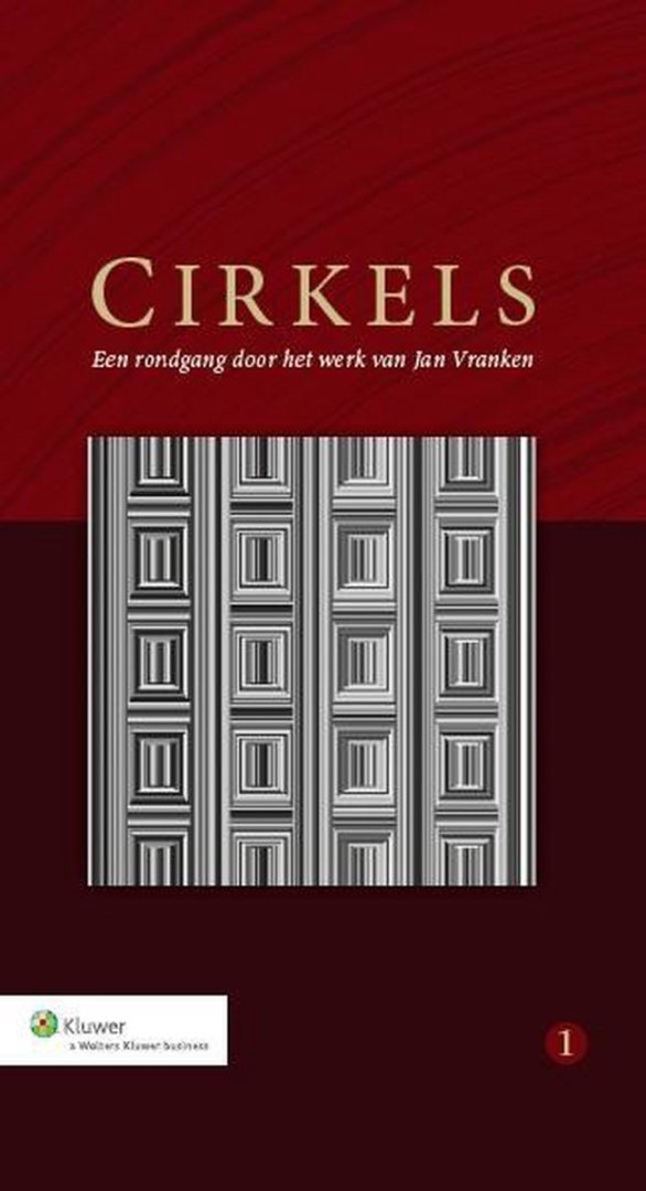 Vranken, J.B.M. - Cirkels. Deel 1 : Een rondgang door het werk van Jan Vranken; Deel 2 : Een terugblik op een vooruitziende blik.