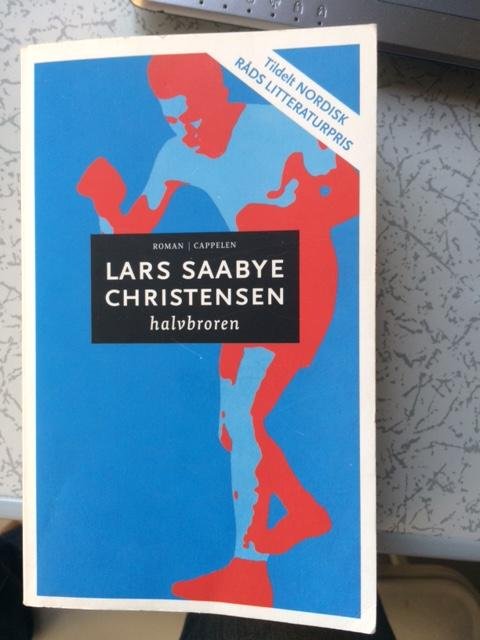 Christensen, Lars Saabye - Halvbroren