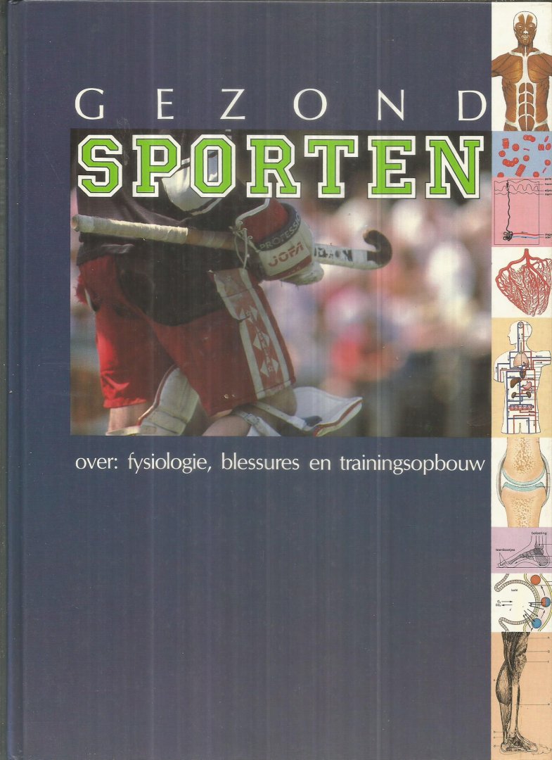 Wegener, G.J. (red) - Gezond sporten - over fysiologie, blessures en trainingsopbouw