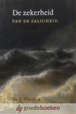 Harinck, Ds. C. - De zekerheid van de zaligheid *nieuw*
