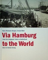 Groppe, H.H. and U. Wost - Via Hamburg to the World