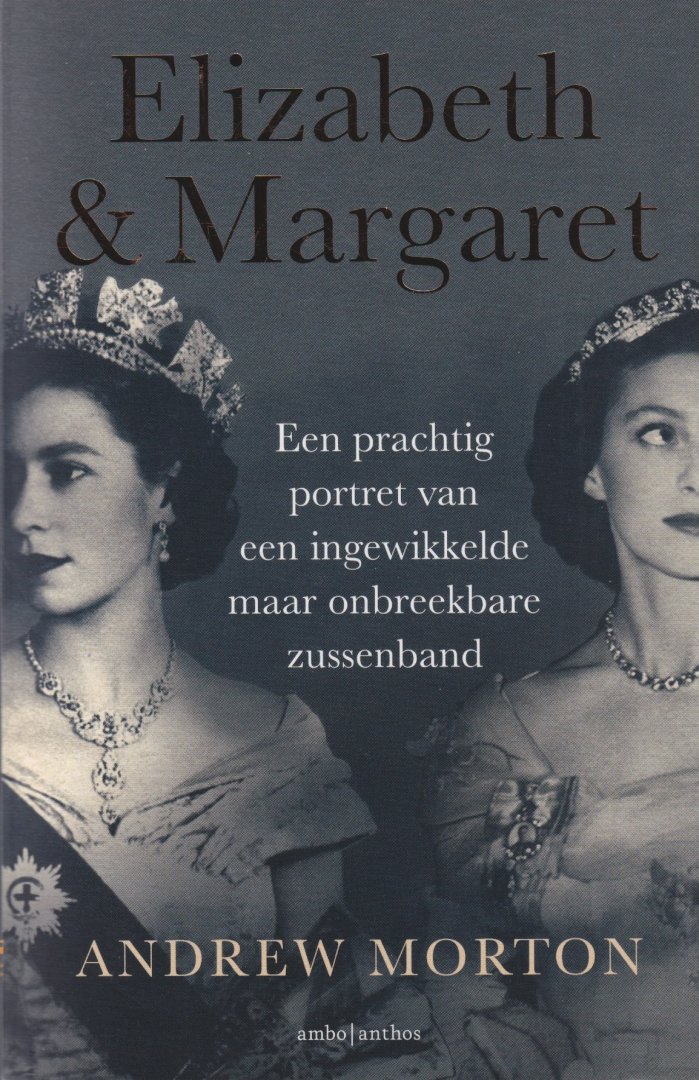 Morton, Andrew - Elizabeth & Margaret: Achter de gesloten deuren van Buckingham Palace