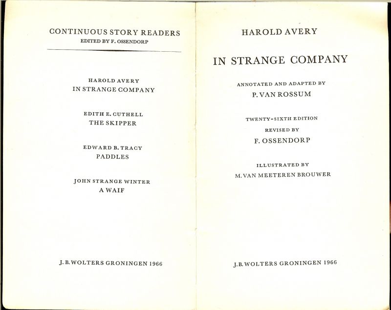 Avery, Harold .. Annotated and adapted by P. van Rossum, revised by F. Ossendorp - In strange company.