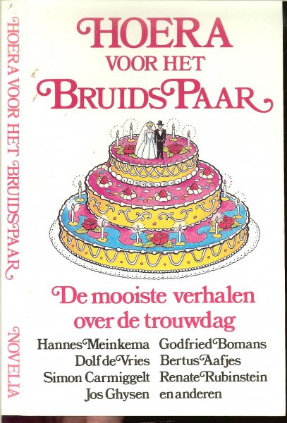 Meijnen, Nanda - Voerman, Jaap  .. samenstelling - Hoera voor het bruidspaar. De mooiste verhalen over de trouwdag