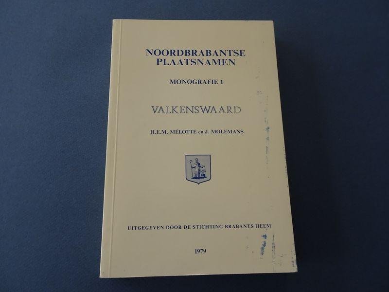 Mélotte, H.E.M. en J. Molemans. - Noordbrabantse plaatsnamen. Monografie 1. Valkenswaard.