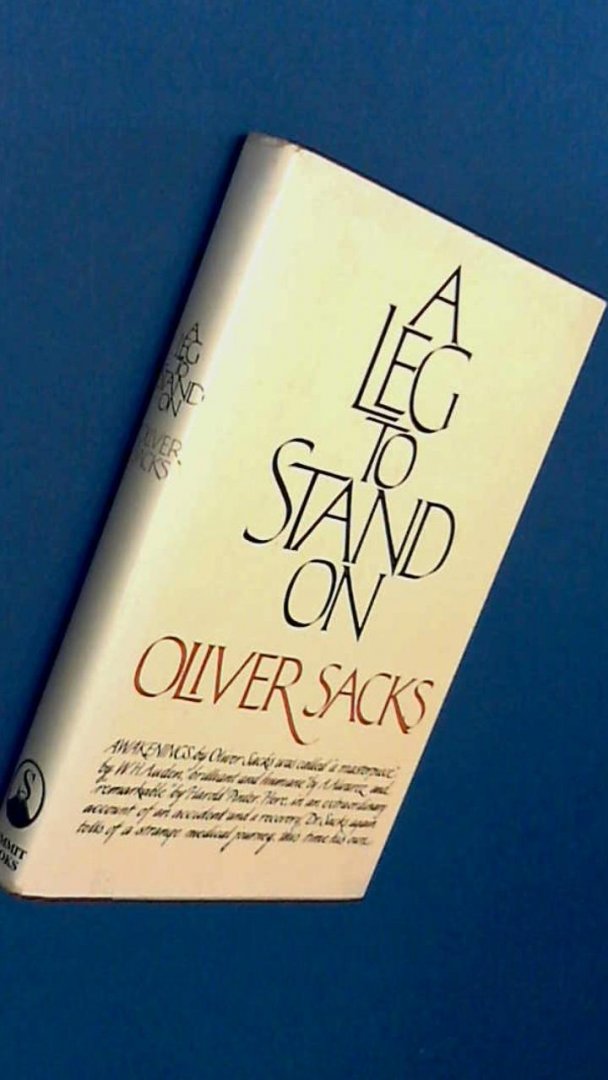 Sacks, Oliver - A leg to stand on