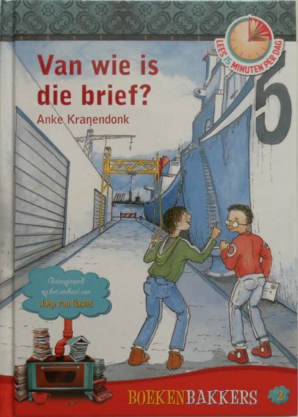 Kranendonk Anke & Gastel Joep van, illustraties Harmelen Peter van - Van wie is die brief ?