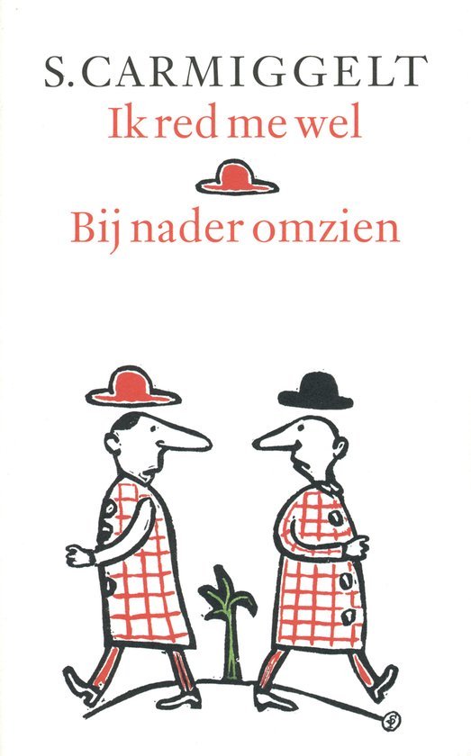 Carmiggelt, Simon - Ik red me wel & Bij nader omzien