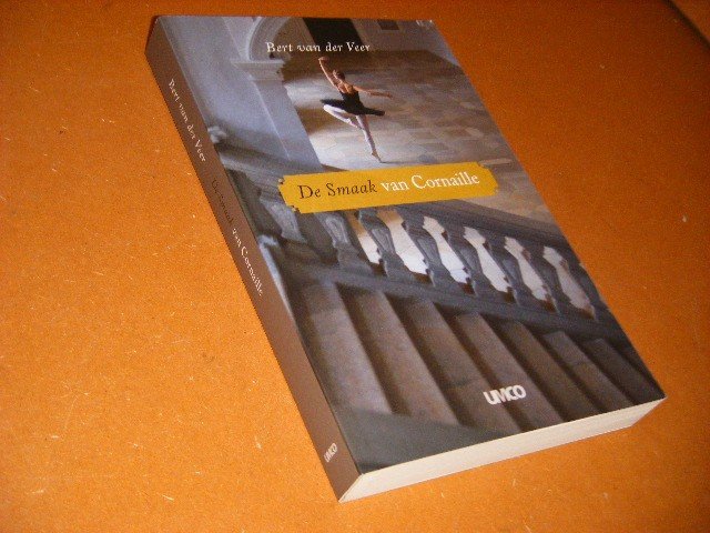 Veer, Bert van der. - De Smaak van Cornaille.