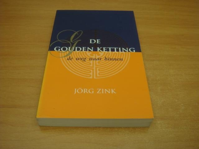 Zink, J. - De Gouden ketting - de weg naar binnen
