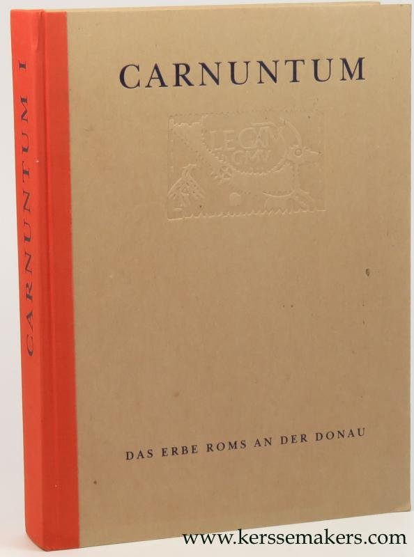 JOBST, Werner (ed.). - Carnuntum. Das Erbe Roms an der Donau. Katalog der Austellung des Archaologischen Museum Carnuntinum in Bad Deutsch Altenburg AMC.