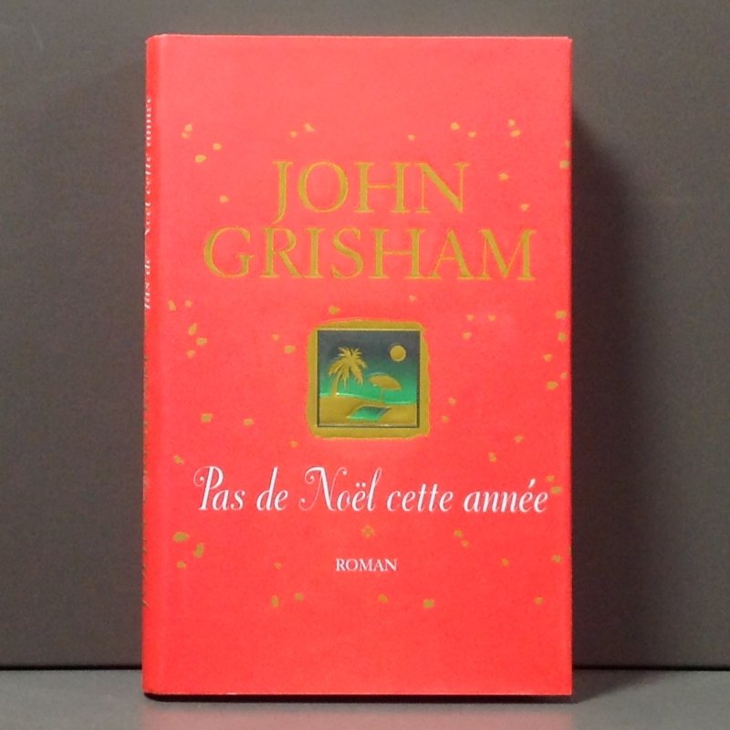 Grisham John - Pas de Noël cette année
