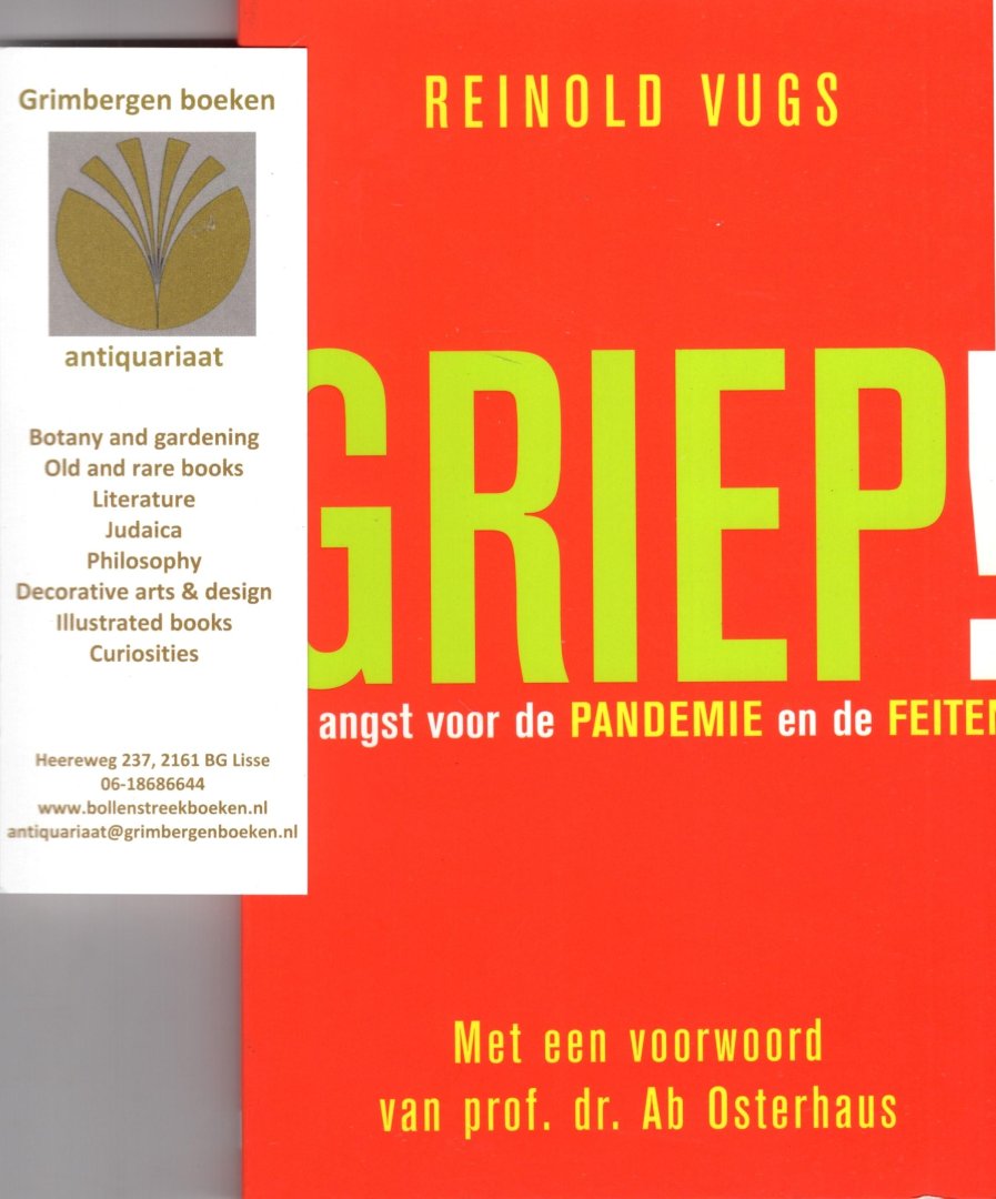 Vugs, Reinold - Griep! / de angst voor de pandemie en de feiten, met een voorwoord van Ab Osterhaus.