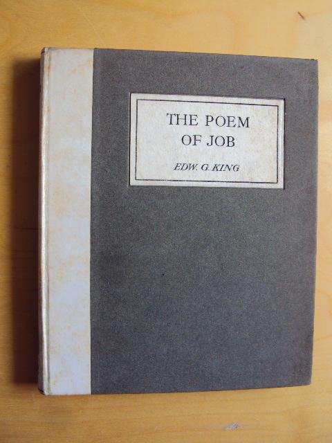 King, Edw. G. - The Poem of Job. Translated in the metre of the Original