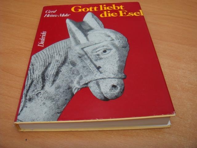 Heinz-Mohr, Gerd - Gott liebt die esel