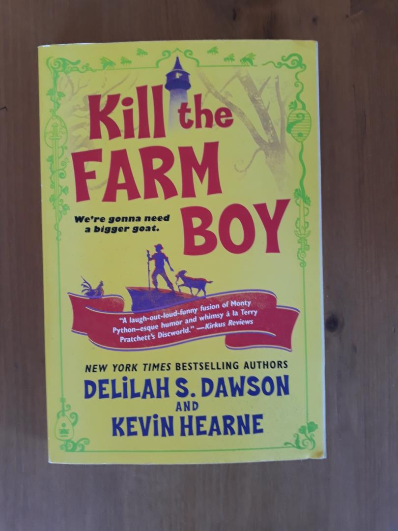 Hearne, Kevin, Dawson, Delilah S. - Kill the Farm Boy / The Tales of Pell