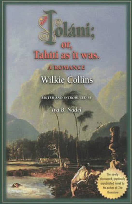 Collins, Wilkie - Iolani; or, Tahiti as it was; A romance