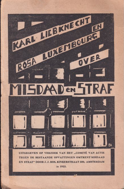 Liebknecht, Karl Paul August Friedrich - Karl Liebknecht en Rosa Luxemburg over misdaad en straf