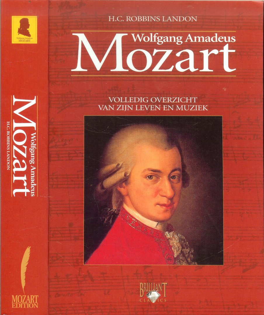 Robbins Landon. H. C.  Vertaling M.M.C. Mengelberg - Wolfgang Amadeus Mozart. Volledig overzicht van zijn leven en muziek.