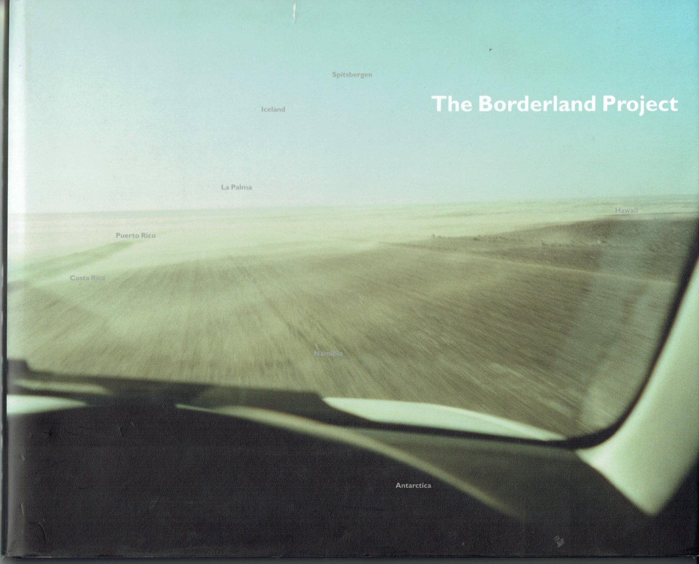 Jong, Anja de, Photographer ; - The borderland project / druk 1