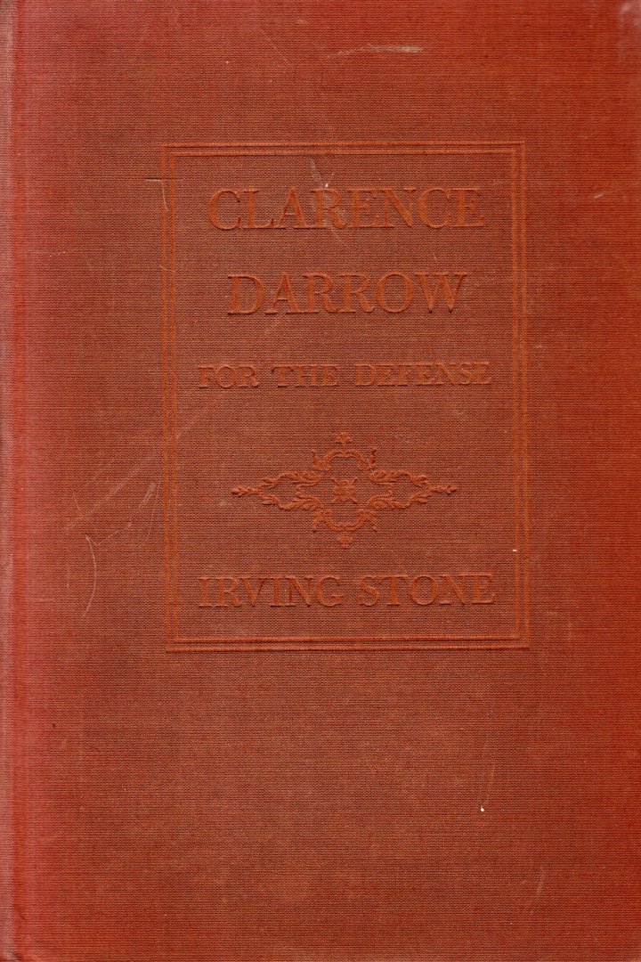 Stone, Irving. - Clarence Darrow : for the defence.