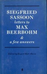 SASSOON, SIEFRIED (EDITED BY RUPERT HART_DAVIS) - Siegfried Sassoon Letters to Max Beerbohm with a few answers