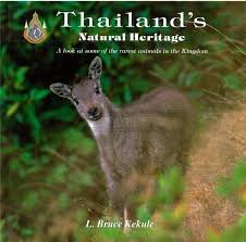Kekule, Bruce L. - Thailand's Natural Heritage - A Look At some of the Rarest Animals in the Kingdom