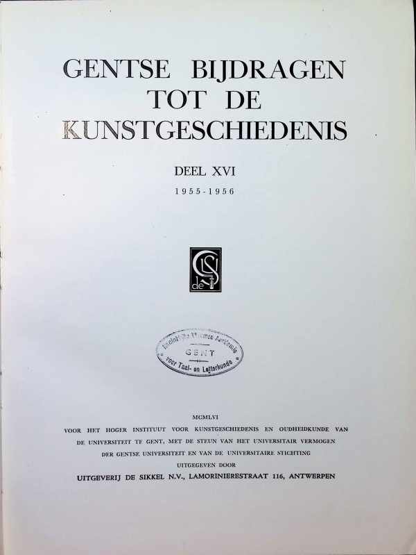  - Gentse bijdragen tot de kunstgeschiedenis Deel XVI  1955 - 1956
