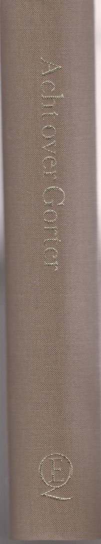 Stuiveling (Stroobos, 21 december 1907 – Hilversum, 11 mei 1985), Garmt(redactie), Bijdragen van Stuiveling, M.F. Fresco, Enno Endt, A.L. Constandse, J.C. Brandt Corstius, Fr. de Jong, G.W.B. Borrie en Herman de Liagre Böhl - Acht over Gorter - Een reeks beschouwingen over poëzie en politiek onder redactie van Garmt Stuiveling - Over de klassieke oudheid, de Tachtigers, Spinoza, Henriëtte Holst, Marx, Troelstra en Lenin