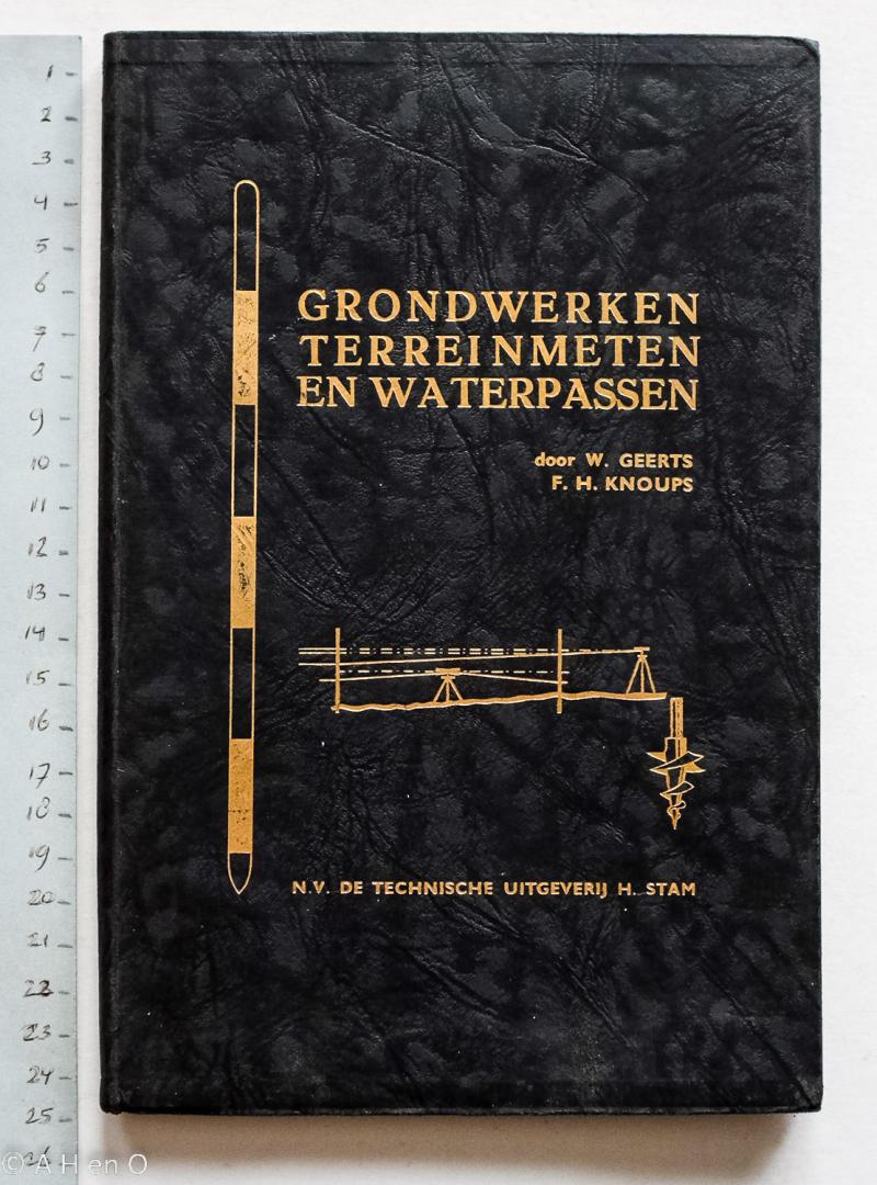 Geerts, W ; F.H. Knoups - Grondwerken, terreinmeten en waterpassen