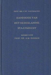 Pot-Donner, C.W. van der - Handboek van het Nederlandse staatsrecht