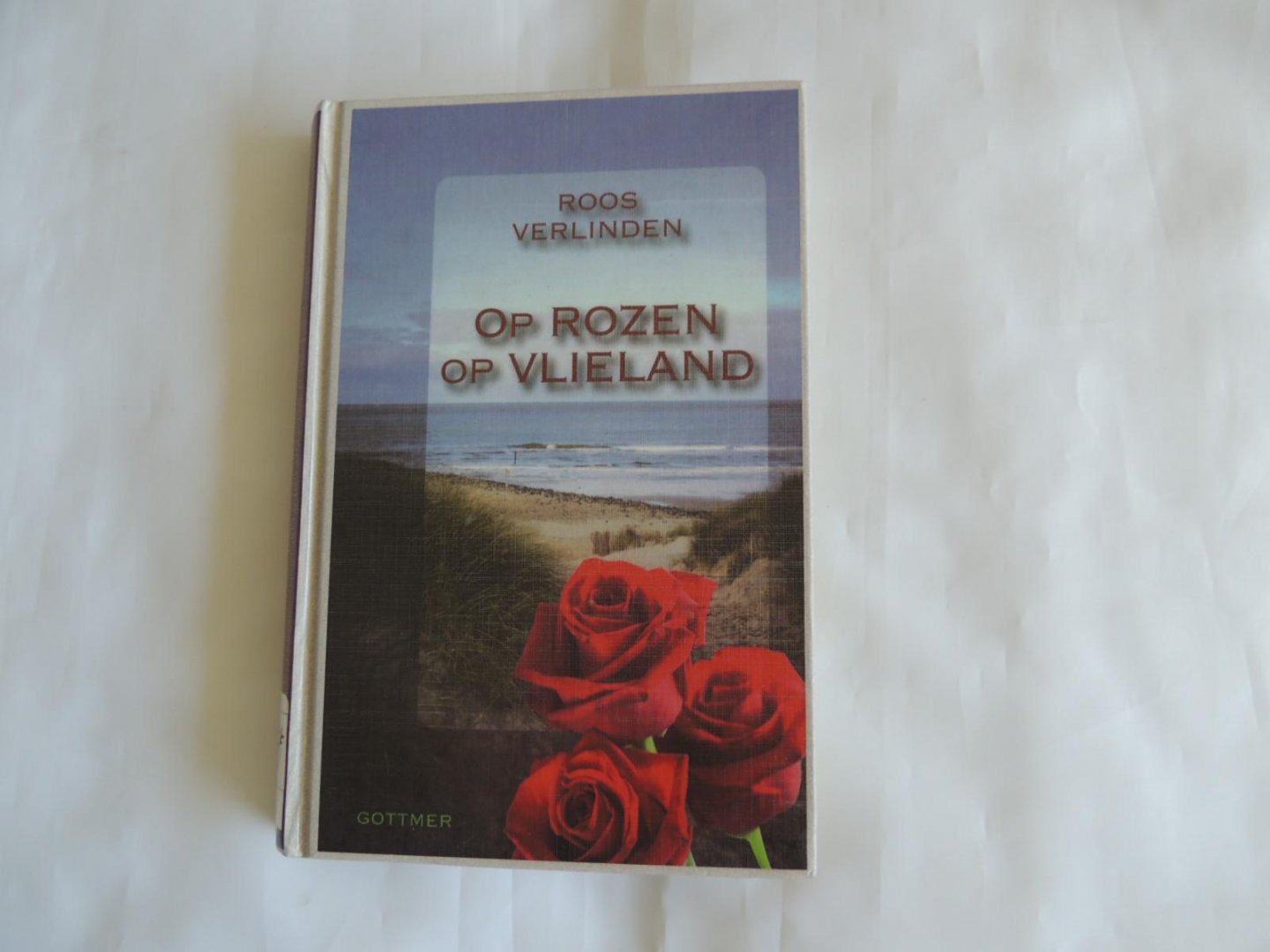 Roos Verlinden - Op rozen op Vlieland