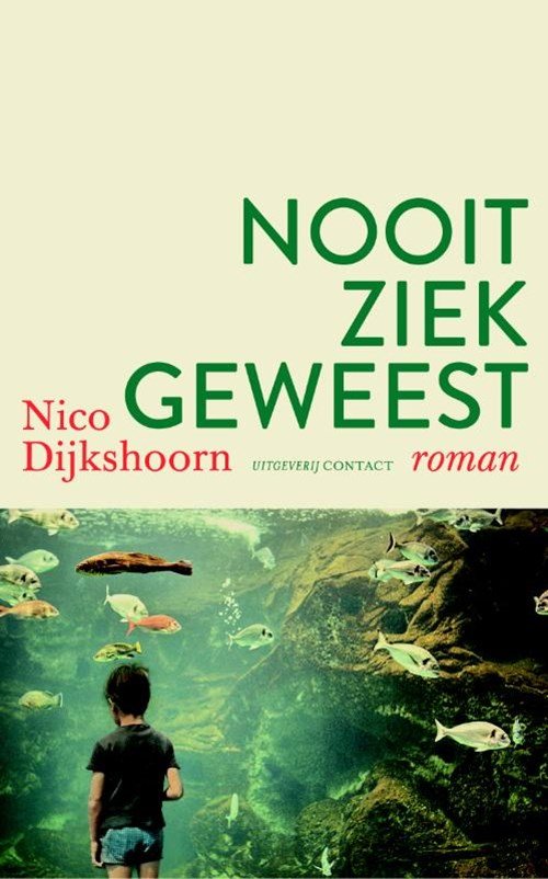 Nico Dijkshoorn - Nooit ziek geweest