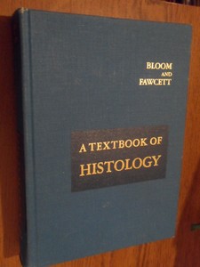 Bloom and Fawcett. - A textbook of histology