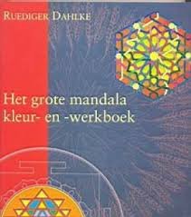Dahlke, Rüdiger - Het grote mandala kleur- en werkboek. Met 166 mandala's om zelf in te kleuren