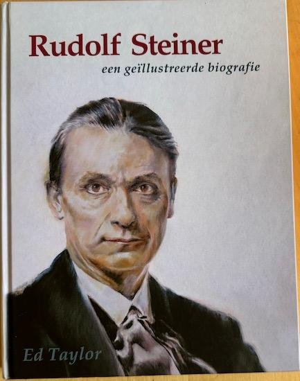 Taylor, Ed - RUDOLF STEINER - een geillustreerde biografie