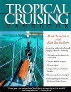 Smaalders, Mark and Kim des Rochers - Tropical Cruising Handbook
