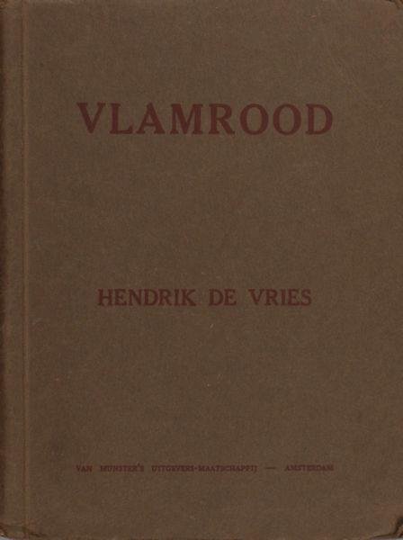 Vries, Hendrik de. - Vlamrood.