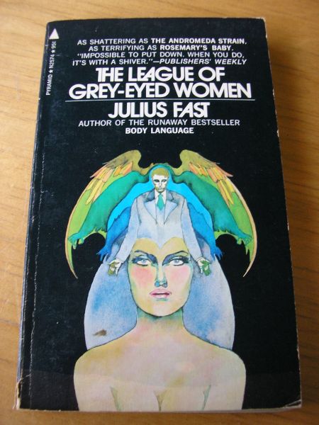 Fast, Julius - The League of grey-eyed Women