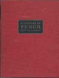 Williams, R.E. (red.) - A Century of Punch. For All People with Good Humour