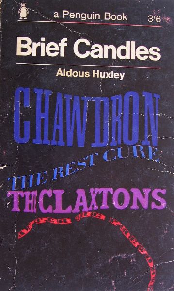 Huxley, Aldous - Brief candles