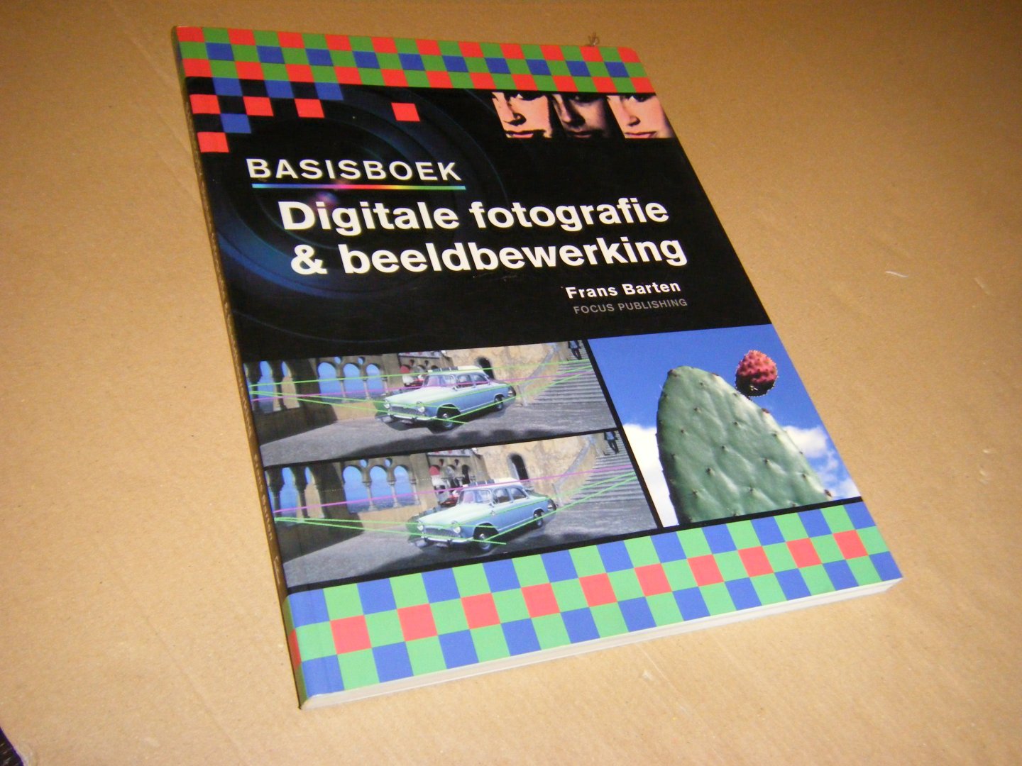 Frans Barten - Basisboek Digitale fotografie & beeldbewerking