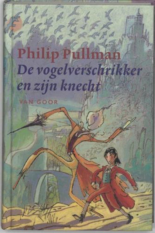 P. Pullman - De vogelverschrikker en zijn knecht
