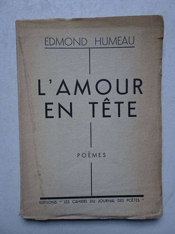 Humeau, Edmond. - L'amour en tête. Poèmes.