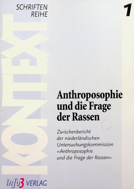  - Anthroposophie und die Frage der Rassen. Zwischenbericht der niederländischen Untersuchungskommission 'Anthroposophie und die Frage der Rassen'