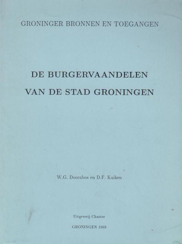 W.G Doornbos  en D.F.Kuiken - De burgervaandelen van de stad Groningen. Een bevolkingslijst uit 1659.